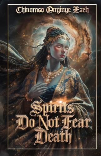 Cover image for Spirits Do Not Fear Death, A Poetry Collection