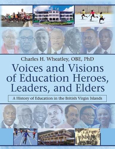 Cover image for Voices and Visions of Education Heroes, Leaders, and Elders