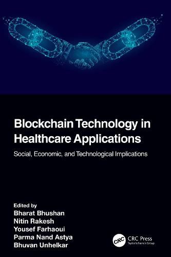 Cover image for Blockchain Technology in Healthcare Applications: Social, Economic, and Technological Implications