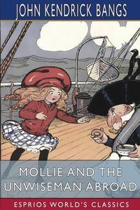 Cover image for Mollie and the Unwiseman Abroad (Esprios Classics)