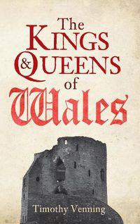 Cover image for The Kings & Queens of Wales