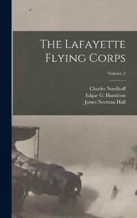 Cover image for The Lafayette Flying Corps; Volume 2