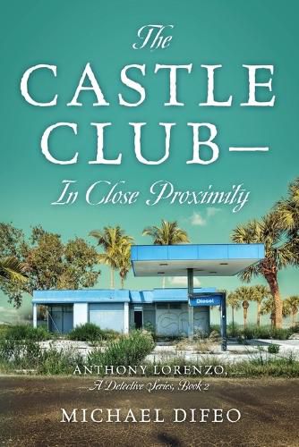 Cover image for The Castle Club - In Close Proximity