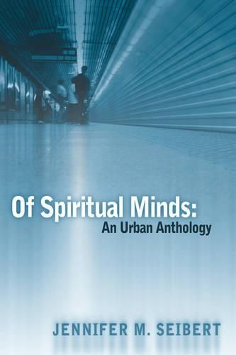 Cover image for Of Spiritual Minds: An Urban Anthology