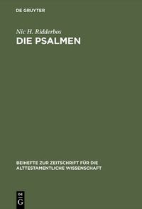 Cover image for Die Psalmen: Stilistische Verfahren Und Aufbau. Mit Besonderer Berucksichtigung Von Ps. 1-41