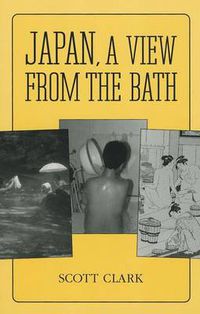 Cover image for Japan: A View from the Bath