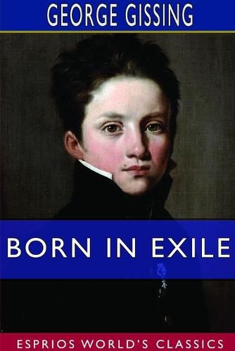Cover image for Born in Exile (Esprios Classics)