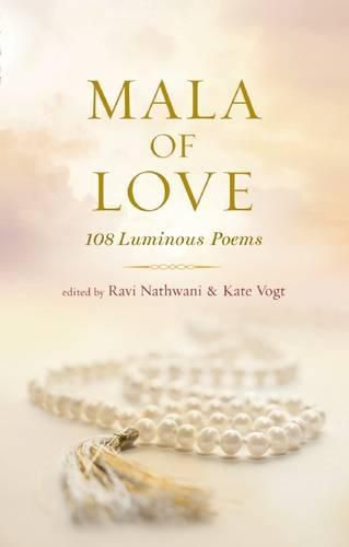 Cover image for Mala of Love: 108 Luminous Poems