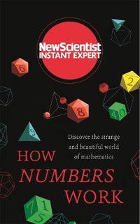 Cover image for How Numbers Work: Discover the strange and beautiful world of mathematics