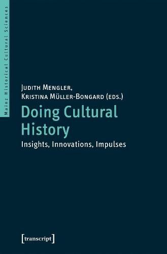 Cover image for Doing Cultural History - Insights, Innovations, Impulses