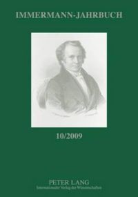 Cover image for Immermann-Jahrbuch 10/2009: Beitraege Zur Literatur- Und Kulturgeschichte Zwischen 1815 Und 1840