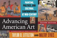 Cover image for Advancing American Art: Painting, Politics, and Cultural Confrontation at Mid-century