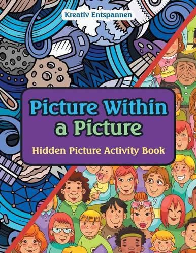 Cover image for Picture Within a Picture: Hidden Picture Activity Book