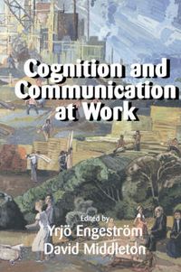 Cover image for Cognition and Communication at Work