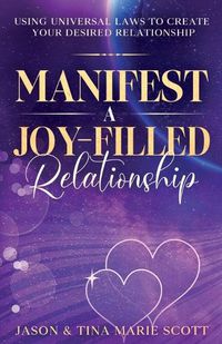 Cover image for Manifest A Joy Filled Relationship