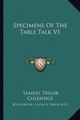 Cover image for Specimens of the Table Talk V1