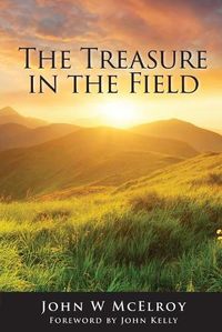 Cover image for The Treasure in the Field: Advancing the Kingdom of God