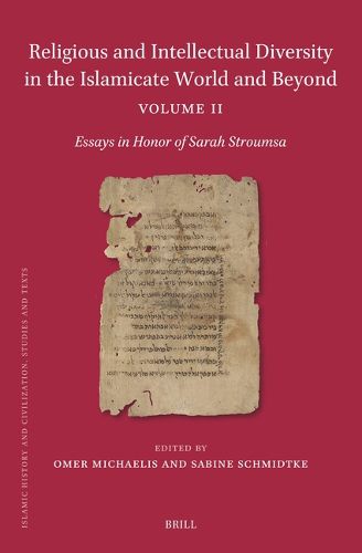 Religious and Intellectual Diversity in the Islamicate World and Beyond Volume II