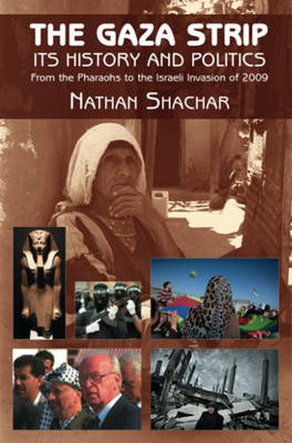 Cover image for Gaza Strip: Its History & Politics -- From the Pharaohs to the Israeli Invasion of 2009