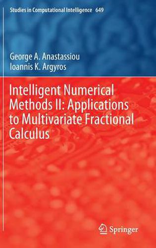 Intelligent Numerical Methods II: Applications to Multivariate Fractional Calculus