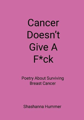 Cancer Doesn't Give A F*ck