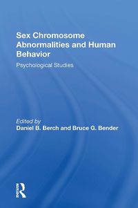 Cover image for Sex Chromosome Abnormalities And Human Behavior