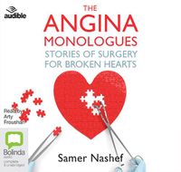 Cover image for The Angina Monologues: Stories of Surgery for Broken Hearts