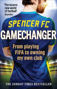 Cover image for Gamechanger: From playing FIFA to owning my own club