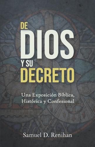 Cover image for De Dios y Su decreto