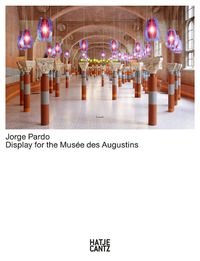 Cover image for Jorge Pardo: Display for the Musee des Augustins