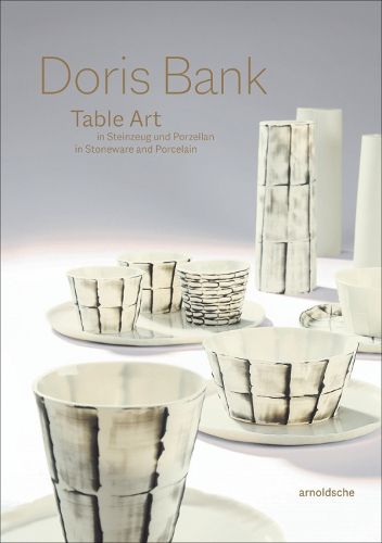 Cover image for Doris Bank: Table Art in Stoneware and Porcelain