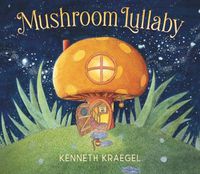 Cover image for Mushroom Lullaby