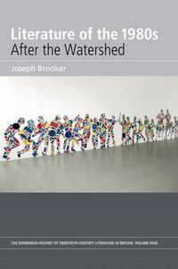 Cover image for Literature of the 1980s: After the Watershed: Volume 9
