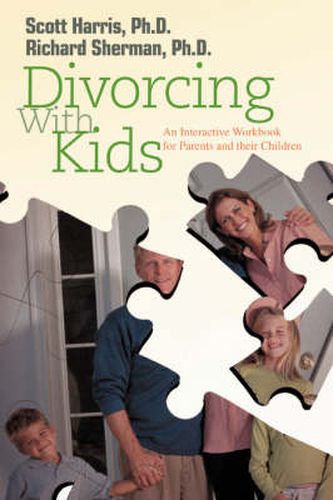 Cover image for Divorcing With Kids: An Interactive Workbook for Parents and Their Children