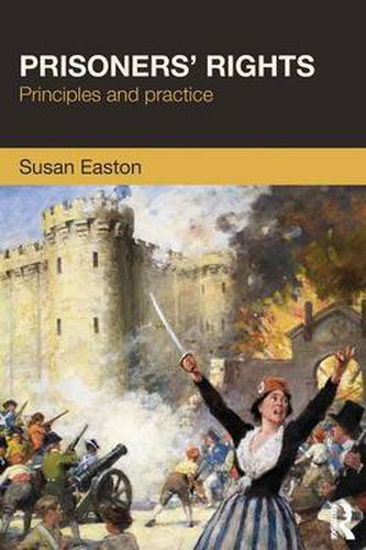 Cover image for Prisoners' Rights: Principles and practice