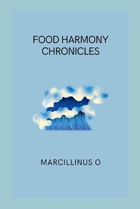 Cover image for Food Harmony Chronicles