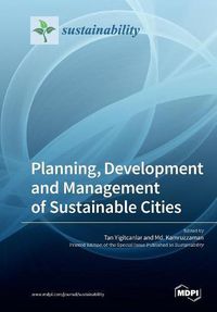 Cover image for Planning, Development and Management of Sustainable Cities