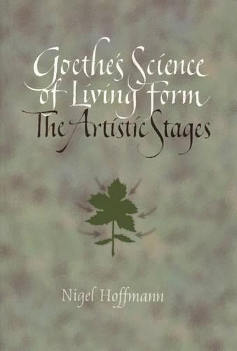 Cover image for Goethe's Science of Living Form: The Artistic Stages