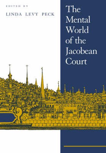 Cover image for The Mental World of the Jacobean Court