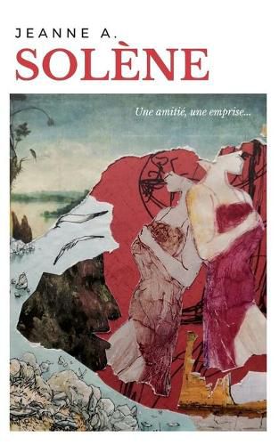 Cover image for Solene: Une amitie, une emprise...