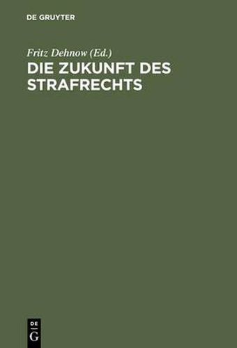 Cover image for Die Zukunft des Strafrechts