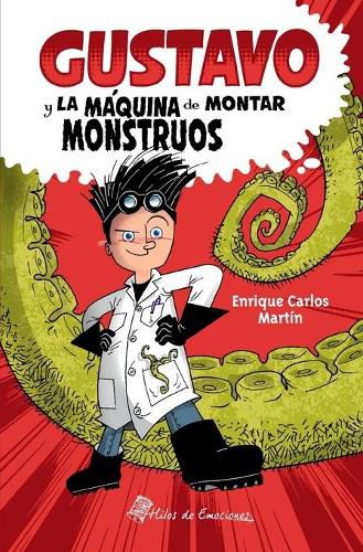 Cover image for Gustavo y la maquina de montar monstruos