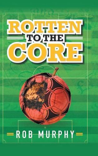 Cover image for Rotten to the Core