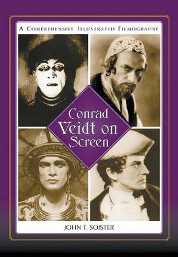 Cover image for Conrad Veidt on Screen: A Comprehensive Illustrated Filmography