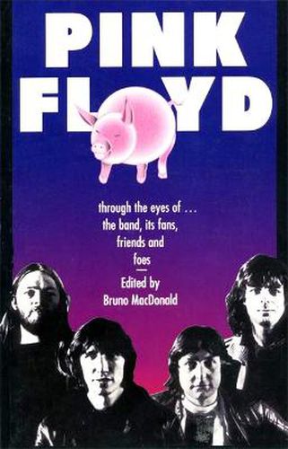 Cover image for Pink Floyd: Through the Eyes of the Band, Its Fans, Friends and Foes