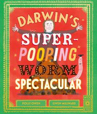 Cover image for Darwin's Super-Pooping Worm Spectacular