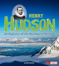 Cover image for Henry Hudson: An Explorer of the Northwest Passage