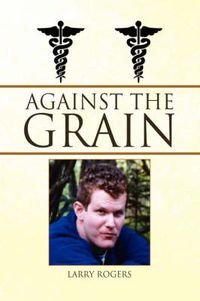 Cover image for Against the Grain