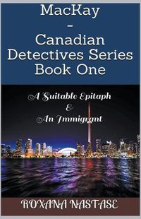 Cover image for MacKay - Canadian Detectives Series Book One