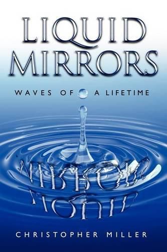 Cover image for Liquid Mirrors: Waves of a Lifetime